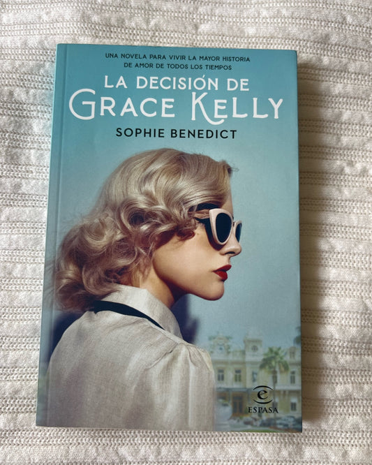 Libro "La decisión de Grace Kelly-Sophir benedict"