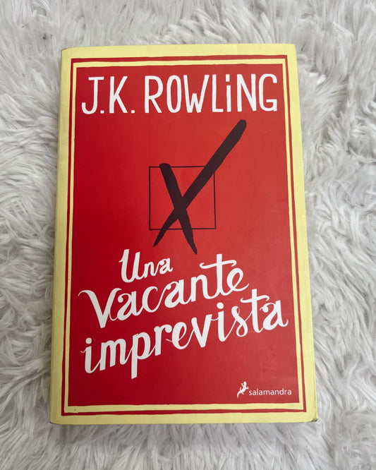 Libro “Una vacante imprevista-J.K Rowling”.